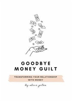 Goodbye Money Guilt (eBook, ePUB) - Gates, Shona L
