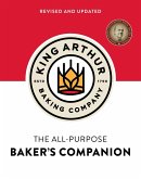 The King Arthur Baking Company's All-Purpose Baker's Companion (Revised and Updated) (eBook, ePUB)