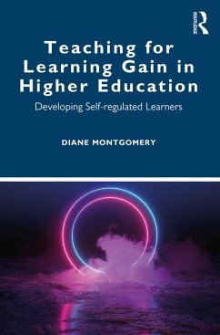 Teaching for Learning Gain in Higher Education (eBook, ePUB) - Montgomery, Diane