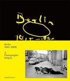 Berlin 1945-2000 als fotografisches Motiv