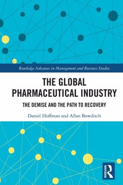 The Global Pharmaceutical Industry (eBook, PDF) - Hoffman, Daniel; Bowditch, Allan