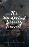 The Wanderlust Literary Journal: Timeless and Infinite Edition (eBook, ePUB) The Wanderlust Literary Journal: Timeless and Infinite Edition (eBook, ePUB)