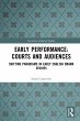 Early Performance: Courts and Audiences... - Bild 1