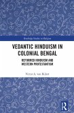 Vedantic Hinduism in Colonial Bengal (eBook, PDF)