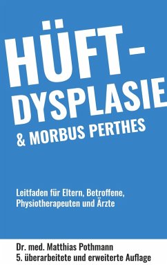 Hüftdysplasie und Morbus Perthes (eBook, ePUB)