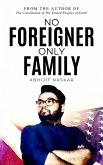 No Foreigner Only Family (eBook, ePUB)