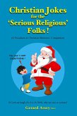 Christian Jokes for the 'Serious Religious' Folks! (eBook, ePUB)