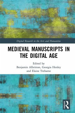 Medieval Manuscripts in the Digital Age (eBook, ePUB)