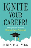 Ignite Your Career! (eBook, ePUB)