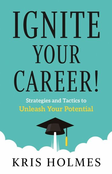 Ignite Your Career! (eBook, ePUB)