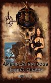 American Pig Dogs (eBook, ePUB)