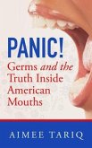 Panic! Germs and the Truth Inside American Mouths (eBook, ePUB)