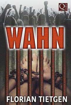 Wahn (eBook, ePUB) - Tietgen, Florian