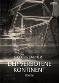 DER VERBOTENE KONTINENT (eBook, ePUB)