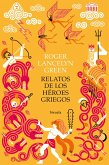 Relatos de los héroes griegos (eBook, ePUB)