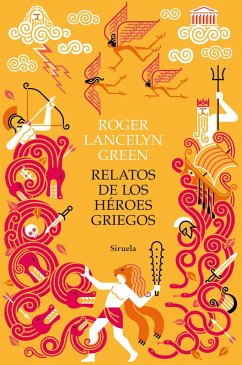 Relatos de los héroes griegos (eBook, ePUB) - Green, Roger Lancelyn