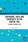 Copyright, Data and Creativity in the Digital Age (eBook, ePUB)