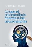 Lo que el psicoanálisis enseña a las neurociencias (eBook, ePUB)