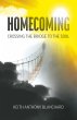 Homecoming: Crossing the Bridge to the... - Bild 1
