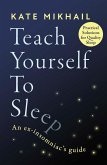 Teach Yourself to Sleep (eBook, ePUB)