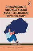 ChicaNerds in Chicana Young Adult Literature (eBook, PDF)