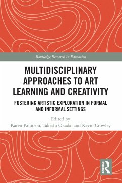 Multidisciplinary Approaches to Art Learning and Creativity (eBook, PDF)