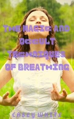 Cover The Magic and Occult Techniques of Breathing (eBook, ePUB)