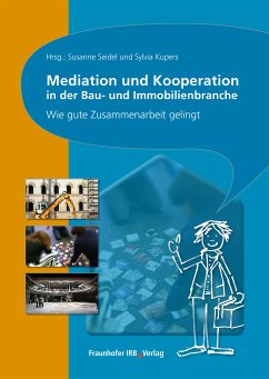 Mediation und Kooperation in der Bau- und Immobilienbranche. (eBook, PDF)