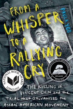 From a Whisper to a Rallying Cry: The Killing of Vincent Chin and the Trial that Galvanized the Asian American Movement (eBook, ePUB) - Yoo, Paula
