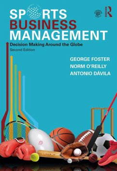 Sports Business Management (eBook, PDF) - Foster, George; O'Reilly, Norm; Dávila, Antonio