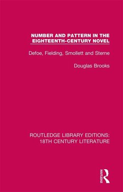 Number and Pattern in the Eighteenth-Century Novel (eBook, ePUB) - Brooks, Douglas