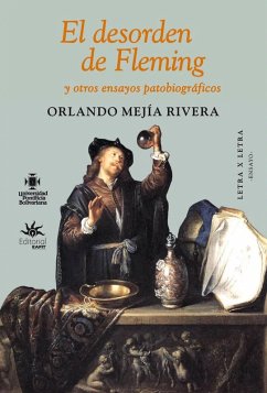 El desorden de Fleming y otros ensayos patobiográficos (eBook, ePUB) - Mejía Rivera, Orlando