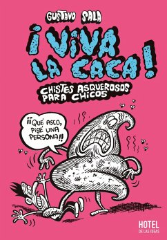 ¡Viva la caca! (eBook, ePUB) - Sala, Gustavo