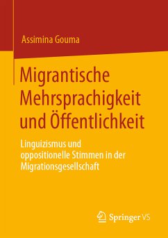 Migrantische Mehrsprachigkeit und Öffentlichkeit (eBook, PDF) - Gouma, Assimina