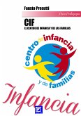 El Centro de Infancia y de las Familias - CIF (fixed-layout eBook, ePUB)