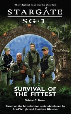 STARGATE SG-1 Survival of the Fittest (eBook, ePUB) - Bauer, Sabine C.
