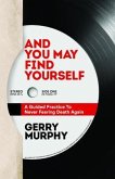 And You May Find Yourself (eBook, ePUB)