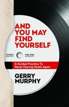 And You May Find Yourself (eBook, ePUB) - Murphy, Gerry