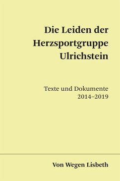 Die Leiden der Herzsportgruppe Ulrichstein (eBook, ePUB) - Lisbeth, Wegen von