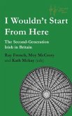 I Wouldn't Start From Here (eBook, ePUB) I Wouldn't Start From Here (eBook, ePUB)