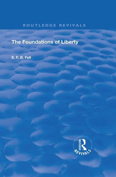 The Foundations of Liberty (eBook, ePUB) The Foundations of Liberty (eBook, ePUB)