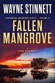 Fallen Mangrove: A Jesse McDermitt Novel (Caribbean Adventure Series, #5) (eBook, ePUB)