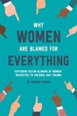 Why Women Are Blamed For Everything (eBook, ePUB)