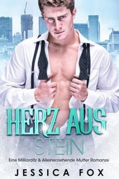 Herz aus Stein (eBook, ePUB) - Fox, Jessica; F., Jessica