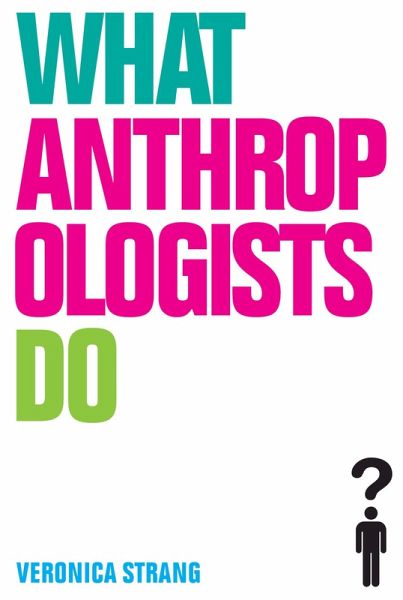 What Anthropologists Do (eBook, PDF)