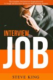 Job Interview: The Complete Job Interview Preparation and 70 Tough Job Interview Questions with Winning Answers (eBook, ePUB)