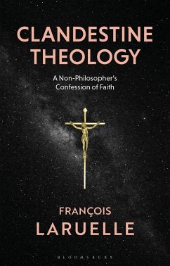 Clandestine Theology (eBook, PDF) - Laruelle, Francois