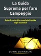 La Guida Suprema per fare Campeggio... - Bild 1