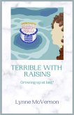 Terrible With Raisins (eBook, ePUB)