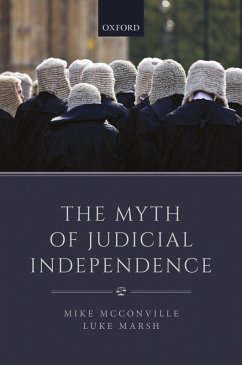 The Myth of Judicial Independence (eBook, PDF) - Mcconville, Mike; Marsh, Luke